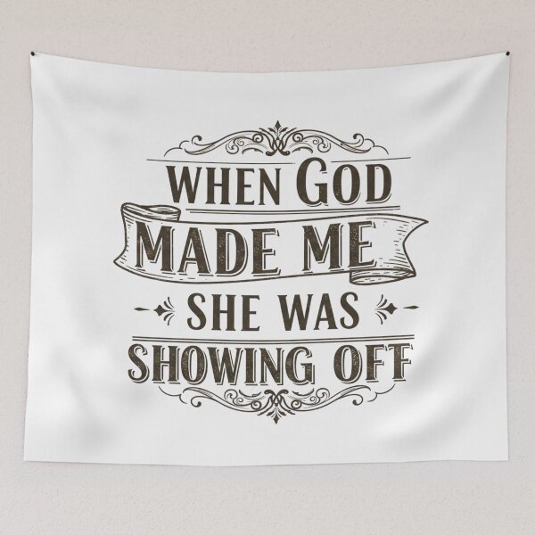 Item preview, When God made me she was showing off designed and sold by FitEnvy.