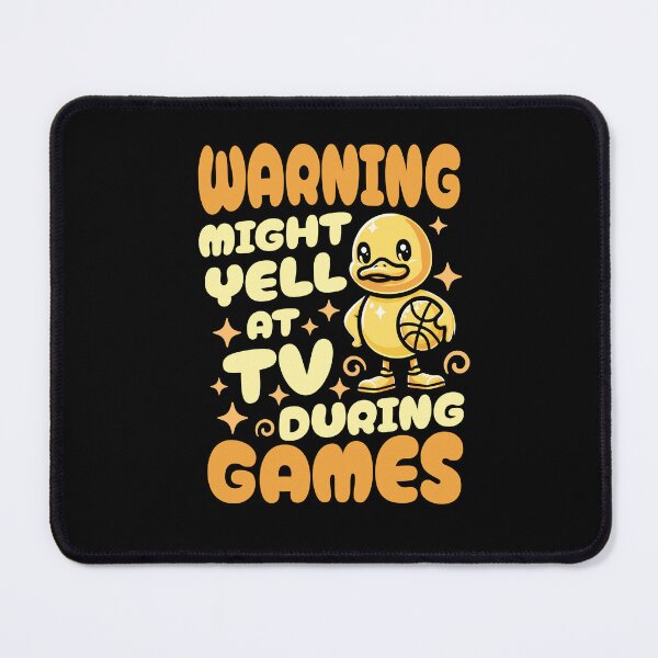Item preview, Warning: Might Yell at TV during Games - Basketball Duck designed and sold by AnAzArt.