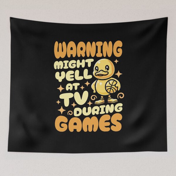 Item preview, Warning: Might Yell at TV during Games - Basketball Duck designed and sold by AnAzArt.