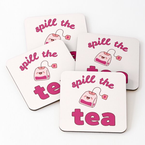 Item preview, Spill The Tea designed and sold by NotARealGrownUp.