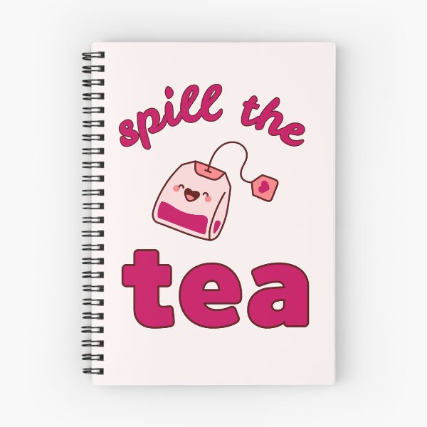 Item preview, Spill The Tea designed and sold by NotARealGrownUp.