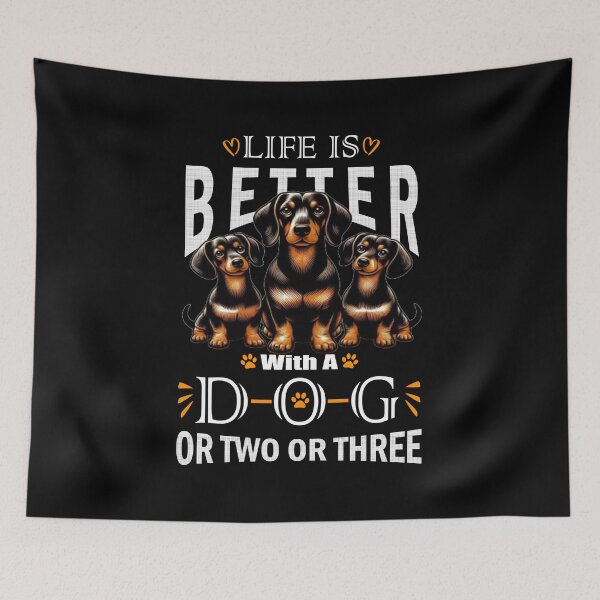 Item preview, Life Is Better With A Dog Or Two Or Three Dachshund Dog Lover designed and sold by Creat-Des.