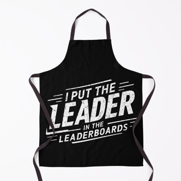Item preview, I put the Leader in the Leaderboards - Gaming PvP Elite designed and sold by AnAzArt.