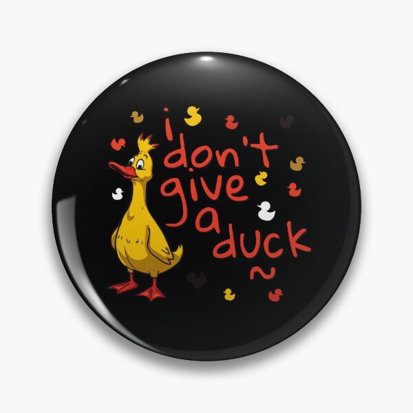 Item preview, I Don’t Give a Duck designed and sold by pUNKnown.