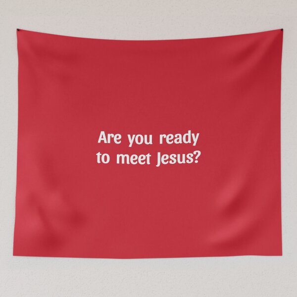 Item preview, ARE YOU READY TO MEET JESUS?  designed and sold by Salisha Wheeler.