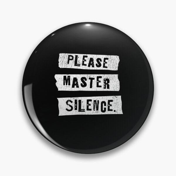 Item preview, Please Master Silence - Art of Silence designed and sold by AnAzArt.