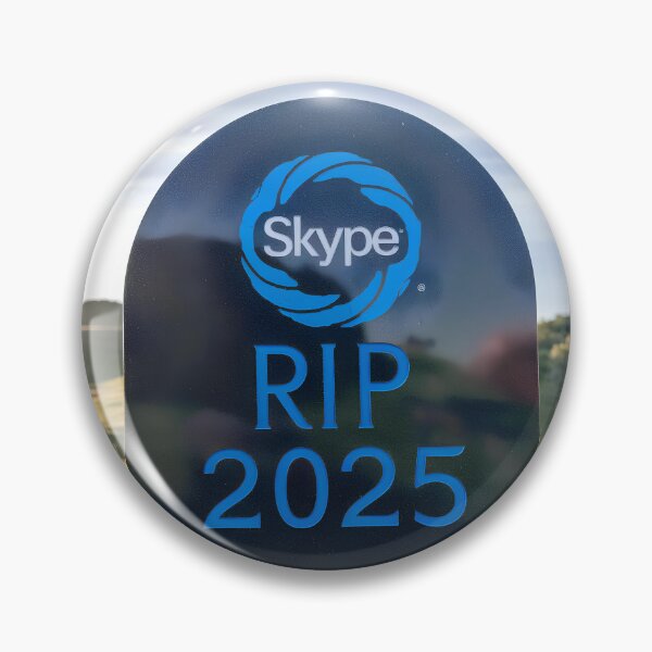 Item preview, The Death of Skype – RIP 2025 designed and sold by Philippa Shop.