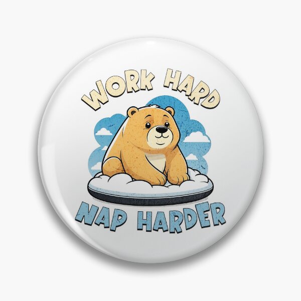 Item preview, Work Hard, Nap Harder Bear Version designed and sold by Panda Creative Studio.