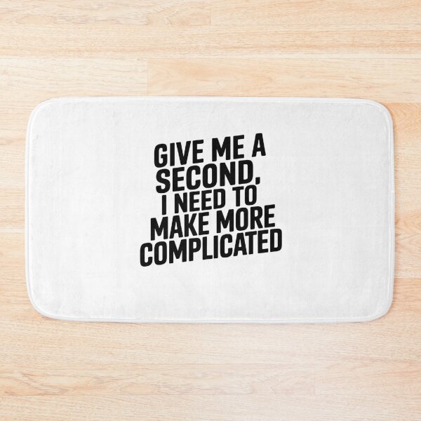 Item preview, Give me a second i need to make this more complicated designed and sold by Mateusz Majcherek.