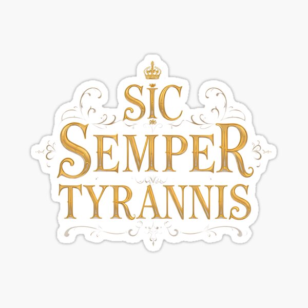Item preview, Sic Semper Tyrannis - Bold Regal Typography designed and sold by BrushRushX.