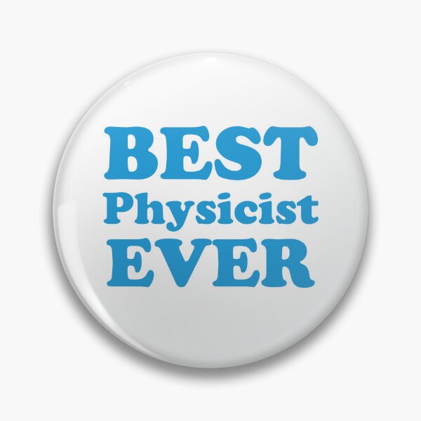 Item preview, Best Physicist Ever designed and sold by jazzydevil.