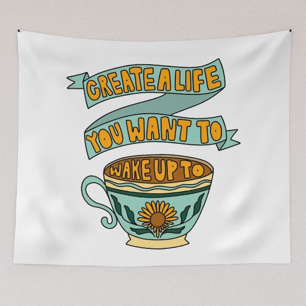 Item preview, Create A Life You Want To Wake Up To Teacup designed and sold by GraceMakes03.