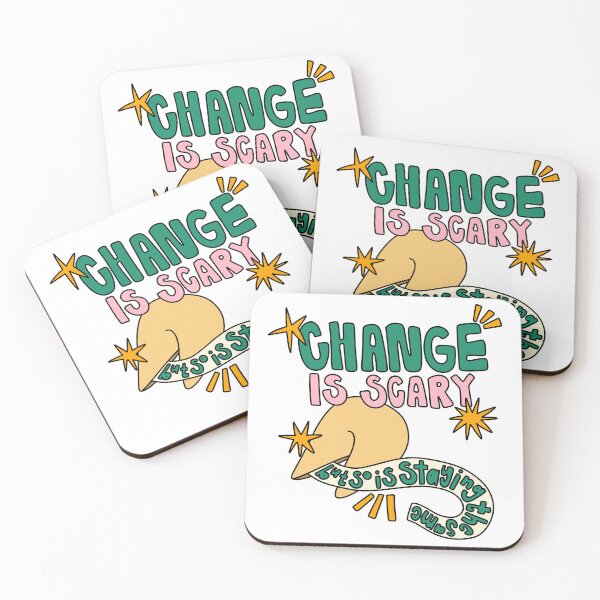 Item preview, Change Is Scary But So Is Staying The Same Fortune Cookie designed and sold by GraceMakes03.
