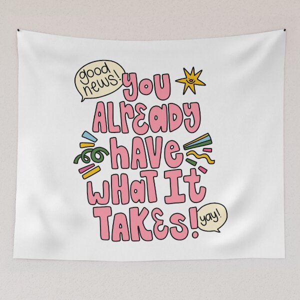 Item preview, You Already Have What It Takes designed and sold by GraceMakes03.