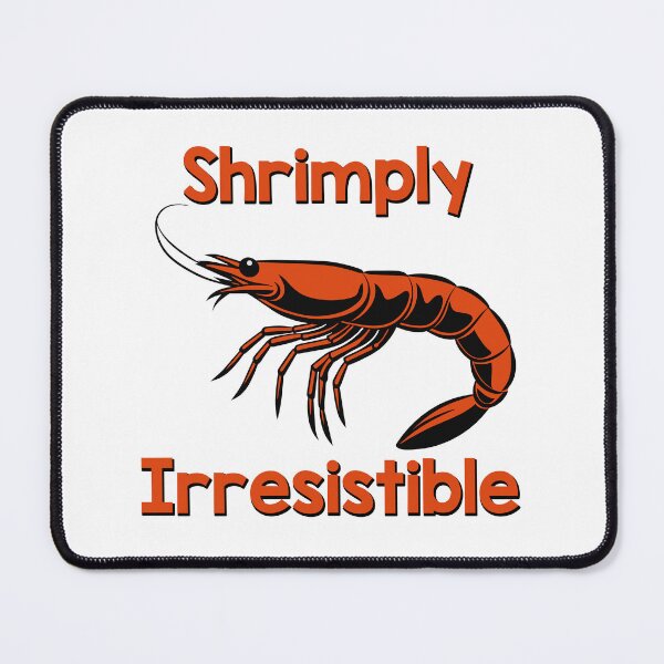 Item preview, Shrimply Irresistible designed and sold by GalacticLabs.