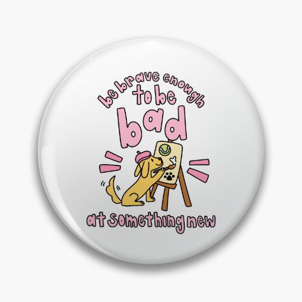 Item preview, Be Brave Enough To Be Bad At Something New designed and sold by GraceMakes03.