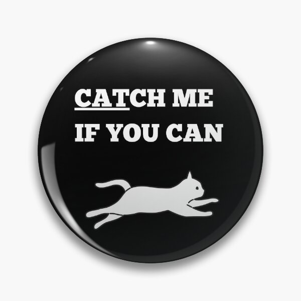 Item preview, Catch me if you can, fun cat lover tshirt, naughty cat  designed and sold by ClickATee Store .