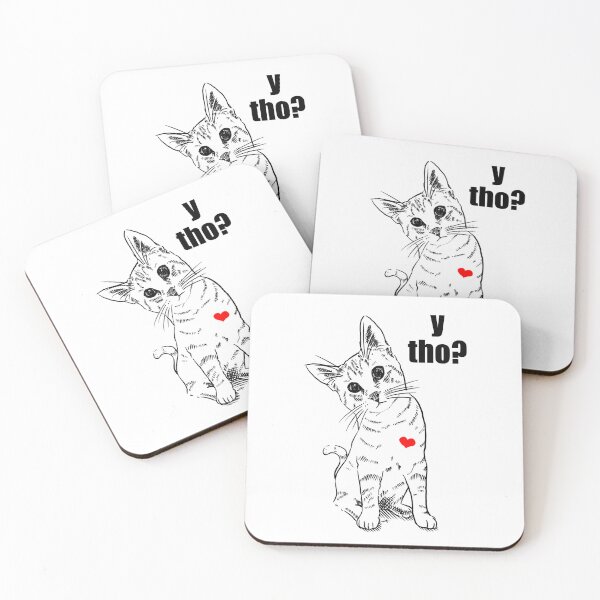 Item preview, y tho? designed and sold by Jennifer Chevais Studios on Redbubble.