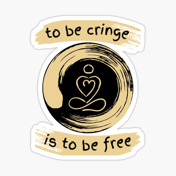 Item preview, To Be Cringe Is To Be Free designed and sold by Little Critter Design.