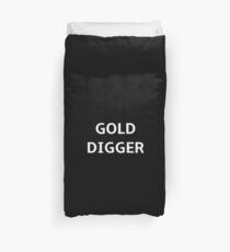 Gold Digger Duvet Cover