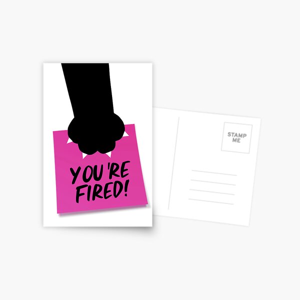 The Ides of Trump • You're Fired! Pink Slip with Cat Paw Postcard