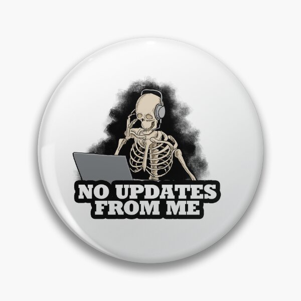 Item preview, No updates from me designed and sold by johnnybuzt.