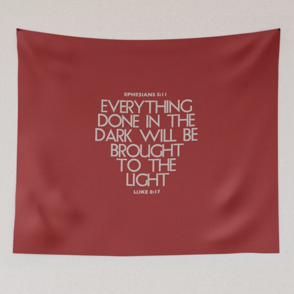 Item preview, Everything Done In The Dark Will Be Brought To The Light Luke 8 17 designed and sold by teenugs.