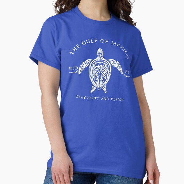 Item preview, Gulf of Mexico ESTD 1550 Stay Salty And Resist 2 designed and sold by SaraSzewczyk.