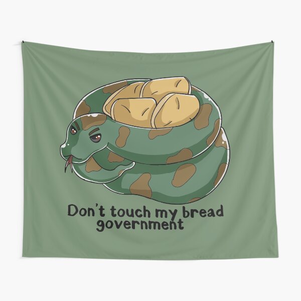 Item preview, Don't touch my bread government designed and sold by laurenpanda12.