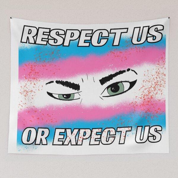 Item preview, Transgender rights - Respect us or expect us designed and sold by BionicHangover.