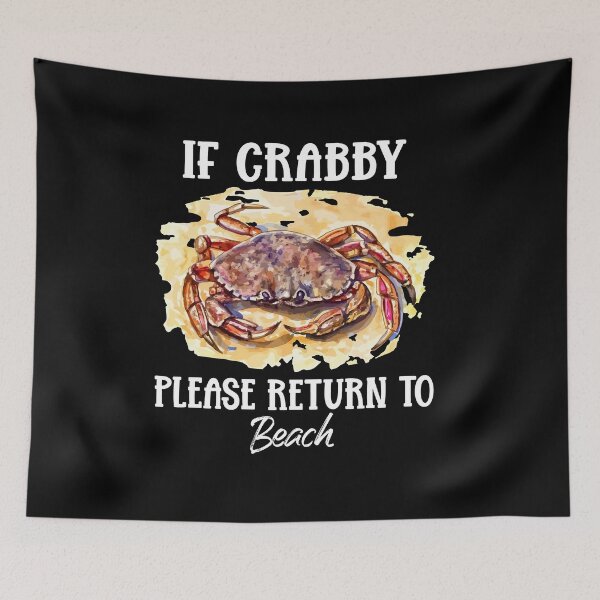 Item preview, If Crabby Please Return to Beach Crabbing Crab Fest Lover designed and sold by Dressed For  Duty.
