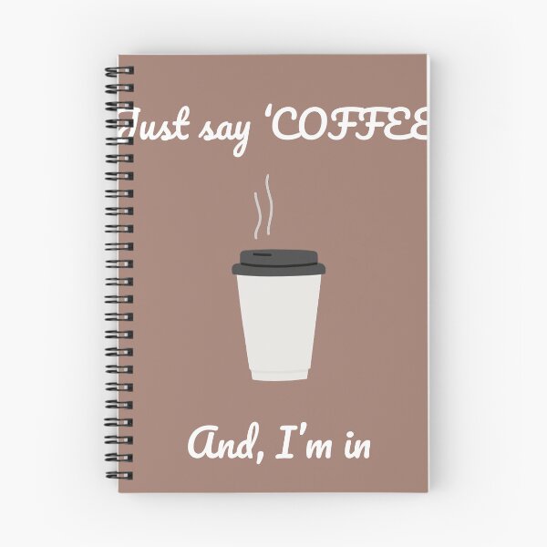 Item preview, Just say COFFEE and, i'm in designed and sold by StickAndSmiless.