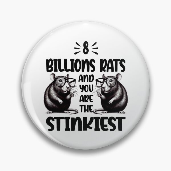 Item preview, Funny 8 Billion Rats And You Are The Stinkiest Japanese Rat  designed and sold by Creat-Des.