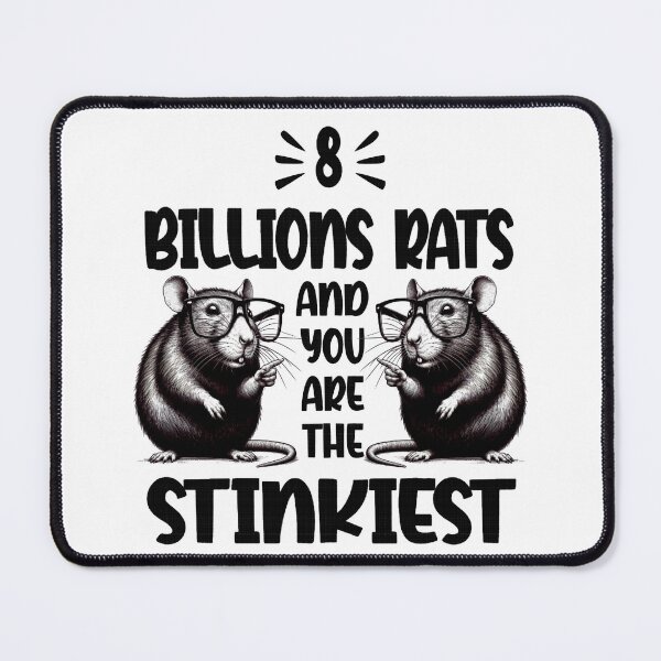 Item preview, Funny 8 Billion Rats And You Are The Stinkiest Japanese Rat  designed and sold by Creat-Des.