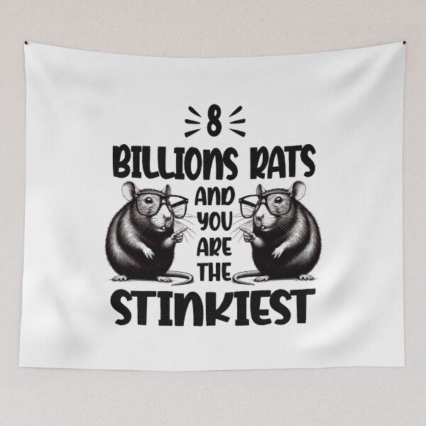 Item preview, Funny 8 Billion Rats And You Are The Stinkiest Japanese Rat  designed and sold by Creat-Des.