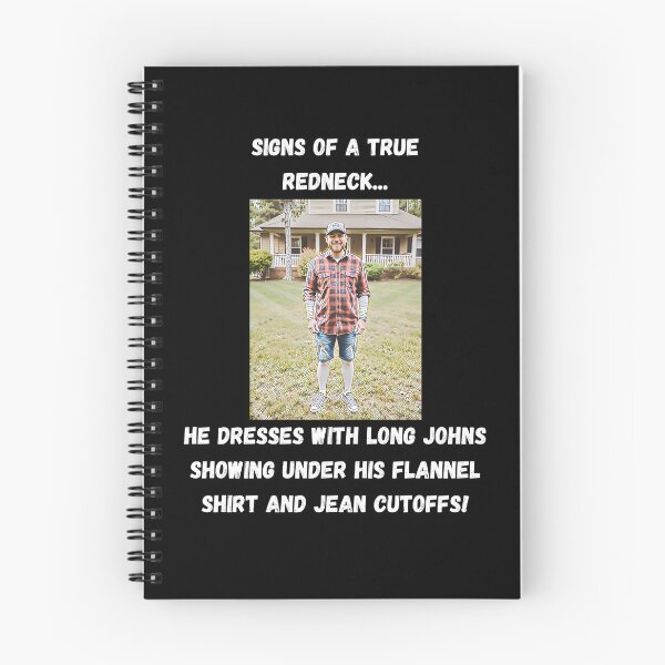 Item preview, Signs of a True Redneck: Long Johns! White Text designed and sold by LaughGraphics - Fun Graphics, Serious Laughs!.