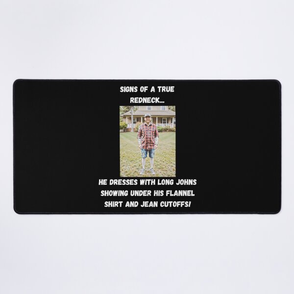 Item preview, Signs of a True Redneck: Long Johns! White Text designed and sold by LaughGraphics - Fun Graphics, Serious Laughs!.