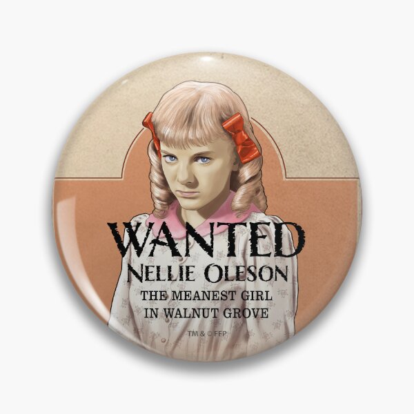 Item preview, Wanted: Nellie Oleson designed and sold by Eric's Emporium.