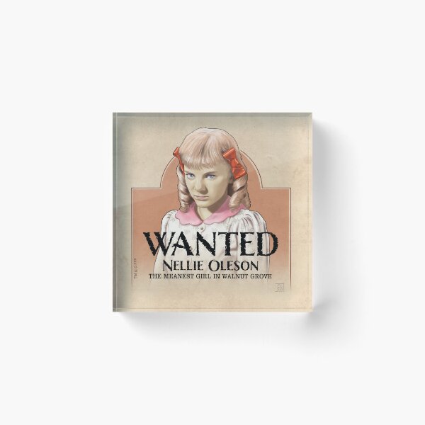 Item preview, Wanted: Nellie Oleson designed and sold by Eric's Emporium.