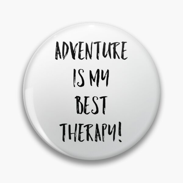 Item preview, Adventure is my best therapy designed and sold by BeNoOne.