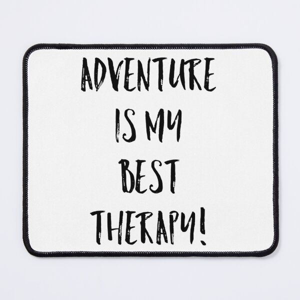 Item preview, Adventure is my best therapy designed and sold by BeNoOne.