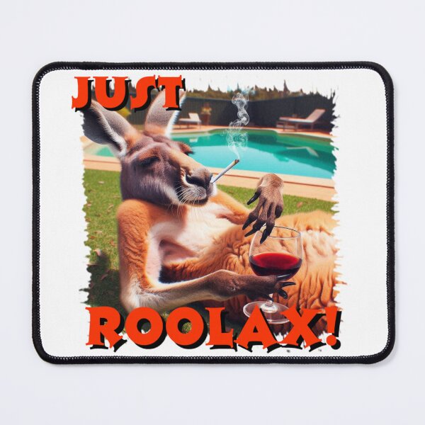 Item preview, JUST ROOLAX BROOO!-- EMU-LIN' designed and sold by Flodgewokka.