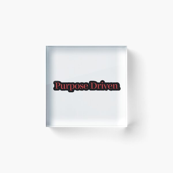 Item preview, Purpose Driven designed and sold by TShirtCrafters.