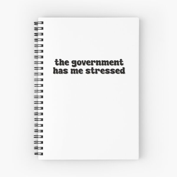 Item preview, The Government Has Me Stressed designed and sold by Skull Fern.