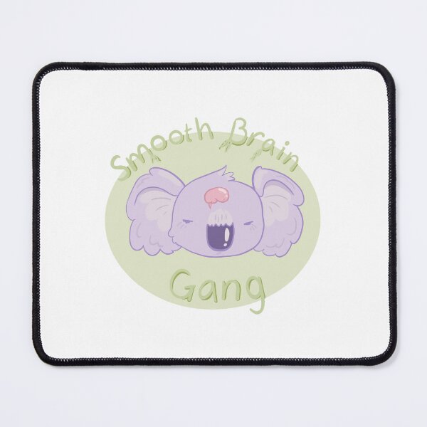 Item preview, smooth brain gang designed and sold by Tired manuporter.