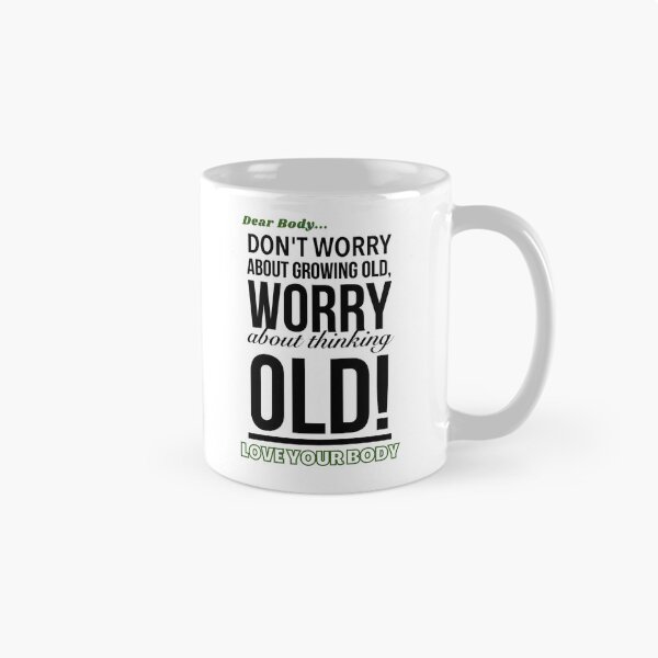 Item preview, Funny Aging Humor-Motivational Gift To Inspire Health And Wellness In Old Age designed and sold by Old Age Ain't For Sissies!.