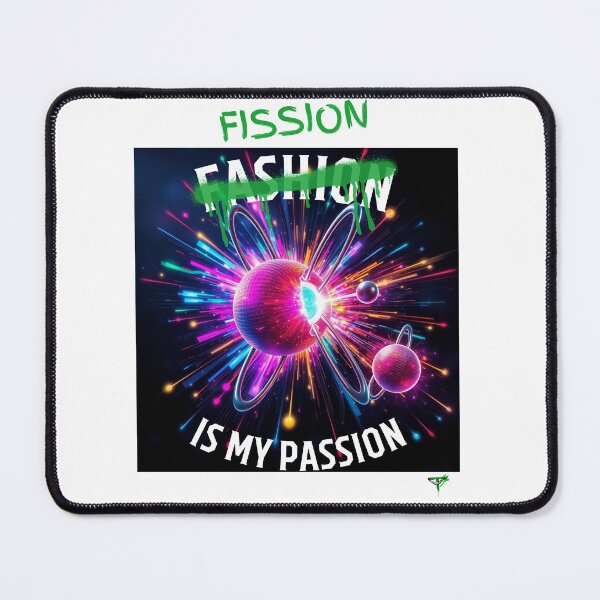 Item preview, Fission is my passion Special Edition designed and sold by Smileyt-shirt.