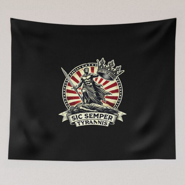 Item preview, Sic semper tyrannis. designed and sold by ConradoBullhead.