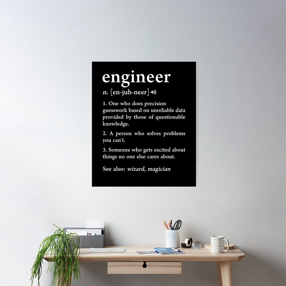  engineer definition funny computer mechanical engineering gift poster