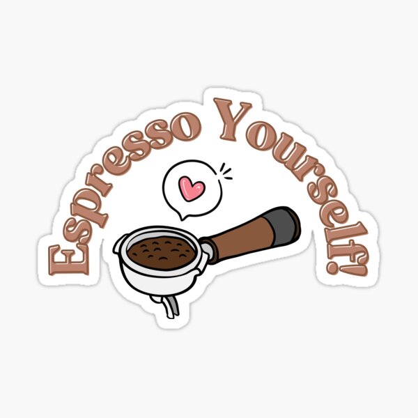 Item preview, Espresso yourself! designed and sold by I Am Crystallized.